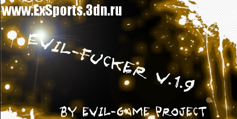 Evil-Fucker v1.9