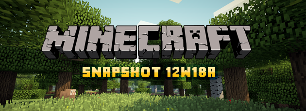 Клиент Minecraft Snapshot 12w18a + Сервер