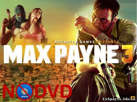 NoDVD для Max Payne 3
