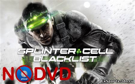 NoDVD для Splinter Cell: Blacklist