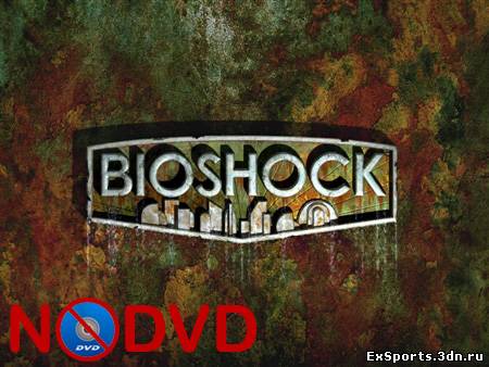 NoDVD для Bioshock
